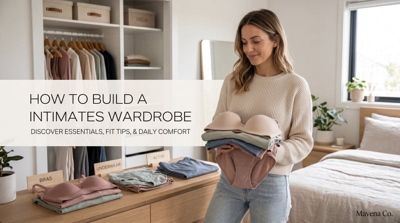 How to Build a Comfortable Intimates Wardrobe